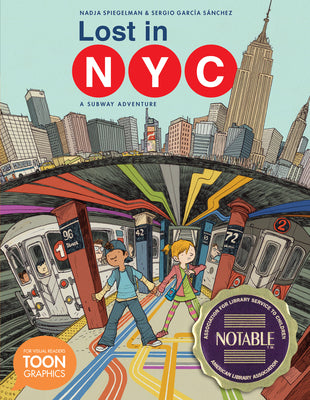 Lost in Nyc: A Subway Adventure: A Toon Graphic by Spiegelman, Nadja