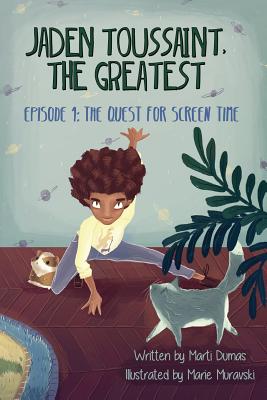 The Quest for Screen Time: Episode 1 by Marti, Dumas