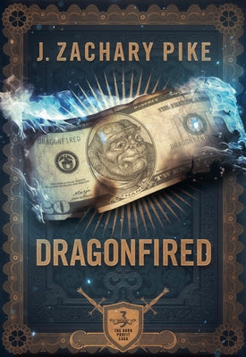 Dragonfired by Pike, J. Zachary