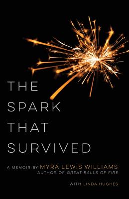 The Spark That Survived by Williams, Myra Lewis