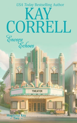 Encore Echoes by Correll, Kay