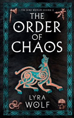 The Order of Chaos by Wolf, Lyra