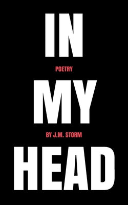 In My Head by Storm, J. M.