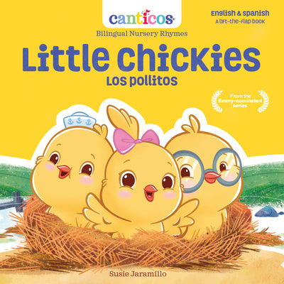 Little Chickies / Los Pollitos: Bilingual Nursery Rhymes by Jaramillo, Susie