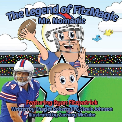 The Legend of FitzMagic - Mr. Nomadic by Roberts, Charles