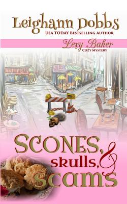 Scones, Skulls & Scams by Dobbs, Leighann