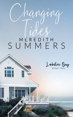 Changing Tides by Summers, Meredith