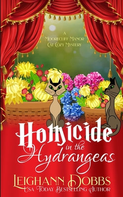 Homicide In The Hydrangeas by Dobb, Leighann