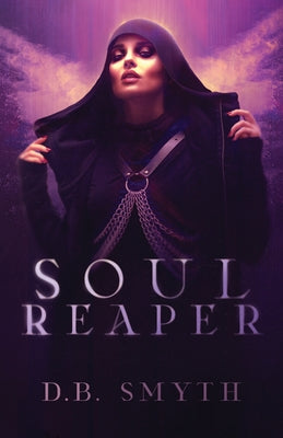 Soul Reaper by Smyth, D. B.