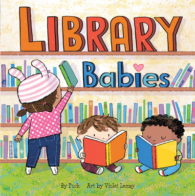 Library Babies by Puck
