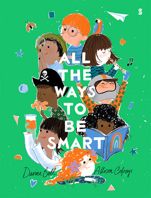 All the Ways to Be Smart by Bell, Davina