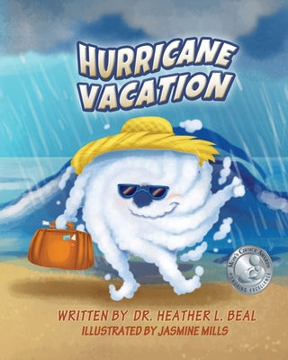 Hurricane Vacation: A Hurricane Preparedness Book by Beal, Heather L.