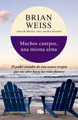 Muchos Cuerpos, Una Misma Alma / Same Soul, Many Bodies by Weiss, Brian