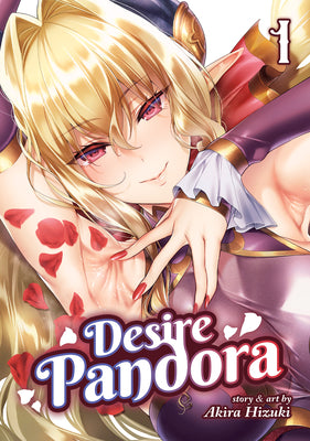 Desire Pandora Vol. 1 by Hizuki, Akira