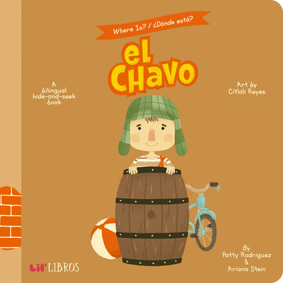 Where Is?/Donde Esta? el Chavo: A Bilingual Hide-And-Seek Book by Rodriguez, Patty
