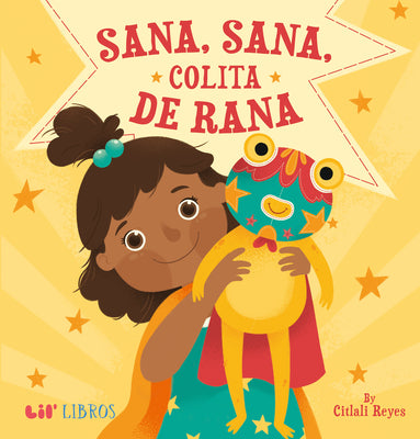 Sana, Sana, Colita de Rana by Reyes, Citlali
