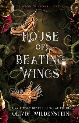 House of Beating Wings by Wildenstein, Olivia