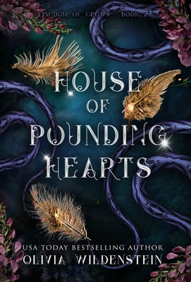 House of Pounding Hearts by Wildenstein, Olivia