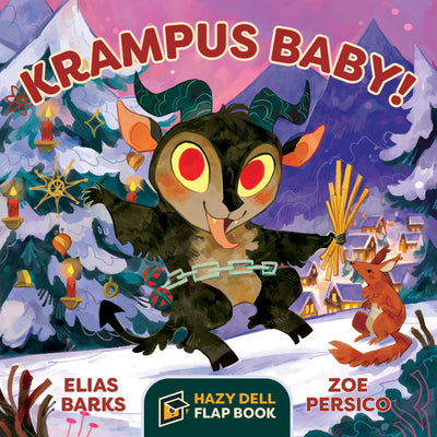 Krampus Baby!: A Hazy Dell Flap Book by Barks, Elias