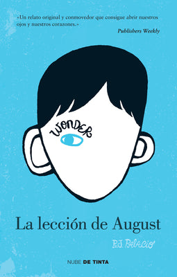 Wonder: La Lección de August / Wonder by Palacio, R. J.