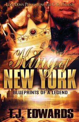 King of New York: Blueprints of a Legend by Edwards, T. J.