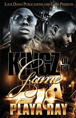 Kingz of the Game by Ray, Playa