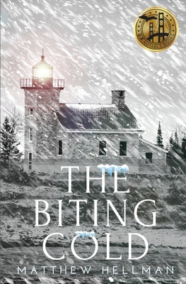 The Biting Cold by Hellman, Matthew