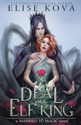 A Deal with the Elf King by Kova, Elise