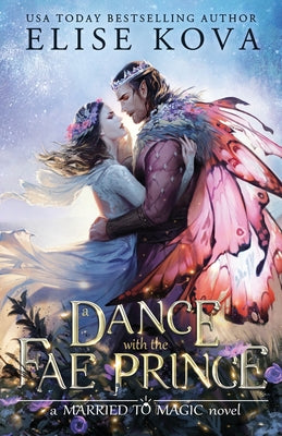 A Dance with the Fae Prince by Kova, Elise