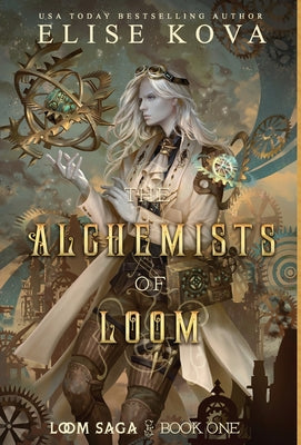 The Alchemists of Loom by Kova, Elise