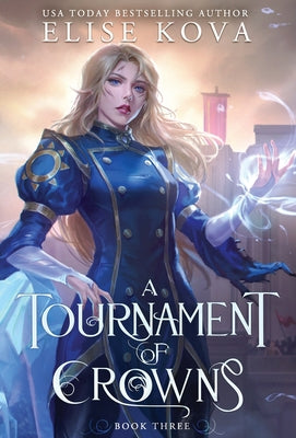 A Tournament of Crowns by Kova, Elise