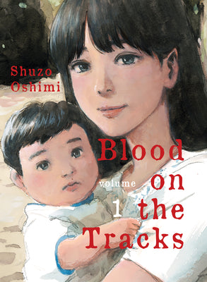 Blood on the Tracks 1 by Oshimi, Shuzo