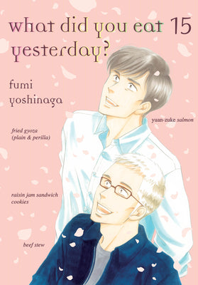 What Did You Eat Yesterday?, Volume 15 by Yoshinaga, Fumi