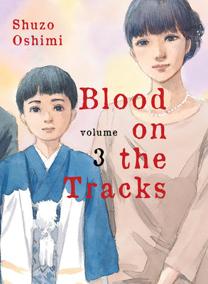 Blood on the Tracks 3 by Oshimi, Shuzo