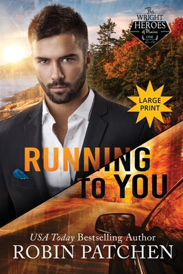 Running to You: Amnesia in Shadow Cove: Large Print Edition by Patchen, Robin