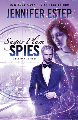 Sugar Plum Spies by Estep, Jennifer