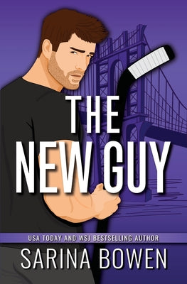 The New Guy by Bowen, Sarina