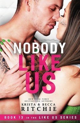 Nobody Like Us: Like Us Series: Billionaires & Bodyguards Book 13 by Ritchie, Krista
