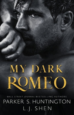 My Darling Romeo: An Enemies-To-Lovers Romance (Alternate Spicy Cover) by Huntington, Parker S.