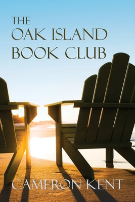 The Oak Island Book Club by Kent, Cameron