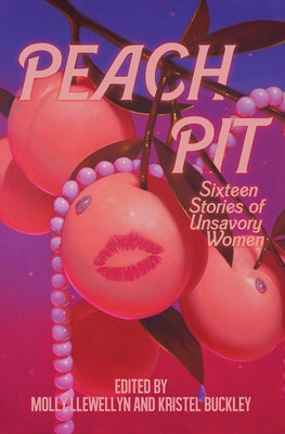 Peach Pit by Llewellyn, Molly