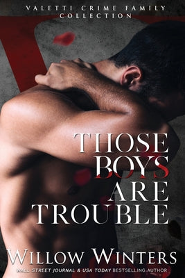 Those Boys Are Trouble by Winters, Willow
