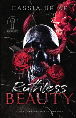 Ruthless Beauty: A Dark Reverse Harem Romance by Briar, Cassia