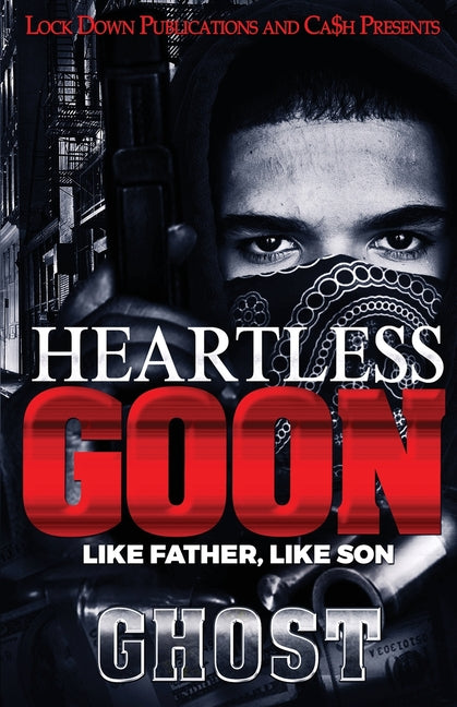 Heartless Goon: Like Father, Like Son by Ghost