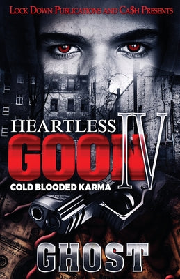 Heartless Goon 4: Cold Blooded Karma by Ghost