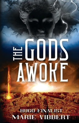 The Gods Awoke by Vibbert, Marie