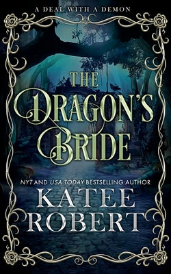 The Dragon's Bride: Special Edition by Robert, Katee