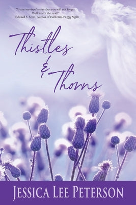 Thistles & Thorns by Peterson, Jessica Lee