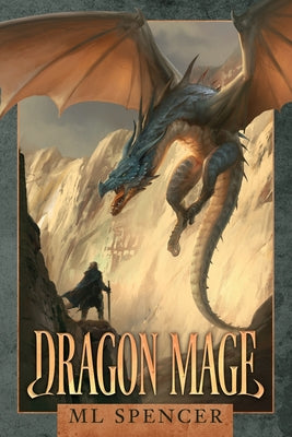 Dragon Mage by Spencer, ML