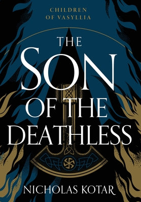 The Son of the Deathless by Kotar, Nicholas
